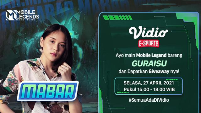 Streaming MABAR Mobile Legends Bersama Guraisu Eksklusif di Vidio