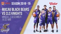 Live Streaming ABL: Macau Black Bears Vs CLS Knights