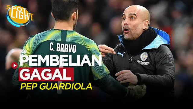 VIDEO: Termasuk Claudio Bravo, Ini 4 Pembelian Flop yang Pernah Dilakukan Pep Guardiola