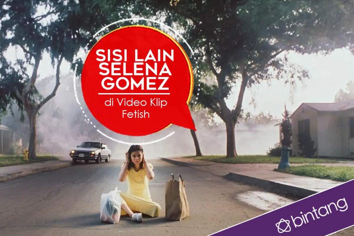 [Bintang] Sisi Lain Selena Gomez di Video Klip Fetish 