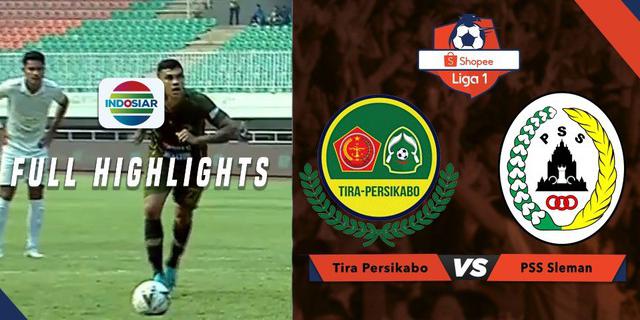VIDEO: Highlights Shopee Liga 1 2019, Tira Persikabo Kalahkan PSS Sleman 3-1