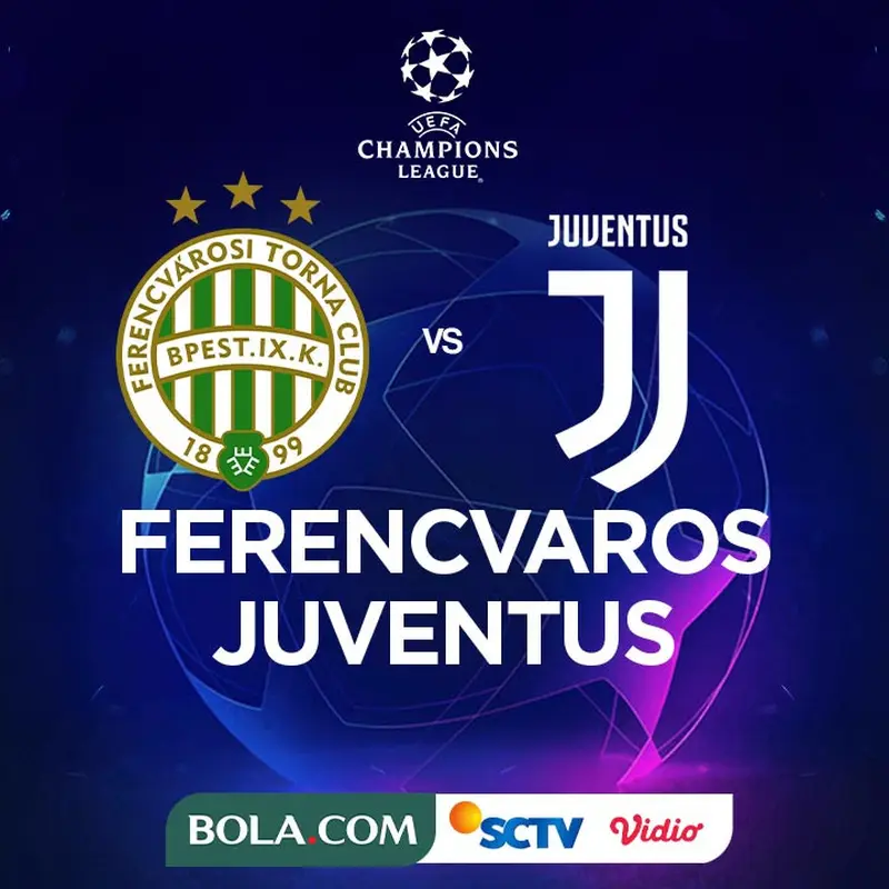 Saksikan Live Streaming Liga Champions Ferencravos Vs Juventus