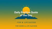 positive quote of the day