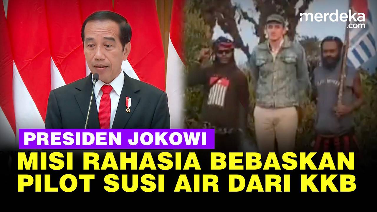 VIDEO: Jokowi Keluarkan Misi Rahasia Penyelamatan Pilot Susi Air Disandera KKB Papua