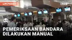 Masuk Hari ke-4, Server Imigrasi Bandara Soekarno-Hatta Masih Bermasalah