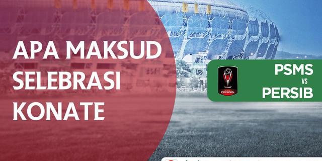 VIDEO: Apa Maksud dari Selebrasi Makan Konate?