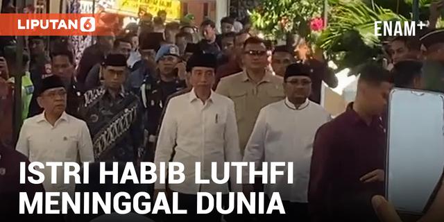 VIDEO: Istri Habib Luthfi Bin Yahya Meninggal Duna, Presiden Jokowi Takziyah ke Rumah Habib Luthfi