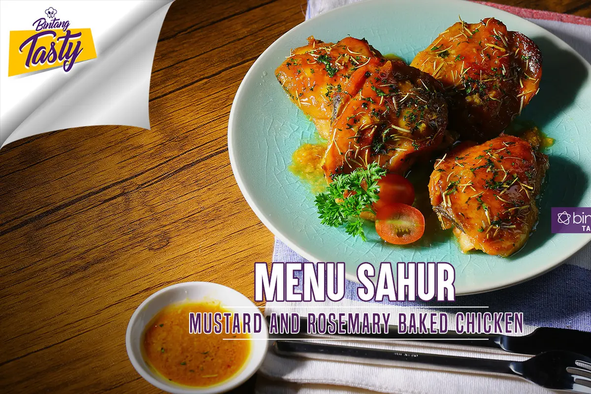 [Bintang] Menu Sahur: Mustard and Rosemary Baked Chicken