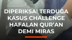 Challenge hafalan Al-Qur'an berhadiah minuman keras menjadi sorotan dan kini diselidiki Polda Metro Jaya. Dua orang diduga terkait kejadian tersebut telah dibawa untuk diperiksa.