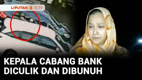 VIDEO: Kepala Cabang Bank BUMN Diculik dan Dibunuh, 4 Pelaku Ditangkap