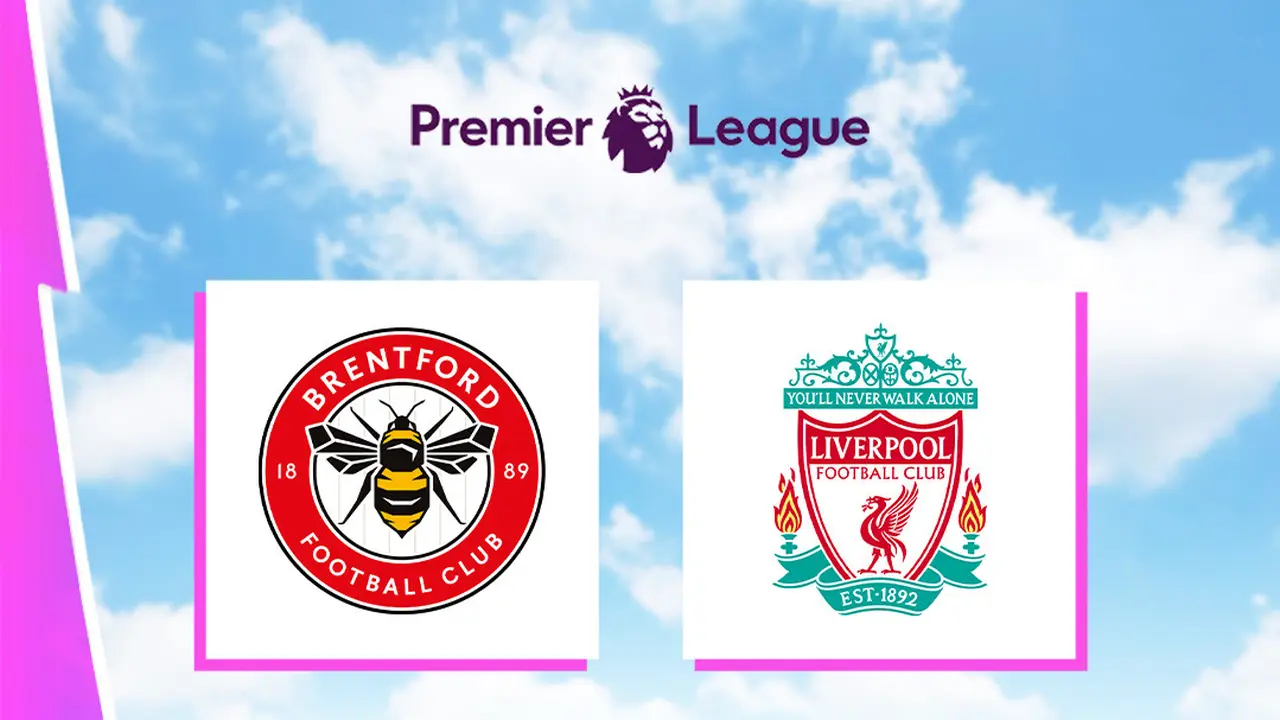 Liga Inggris - Brentford Vs Liverpool