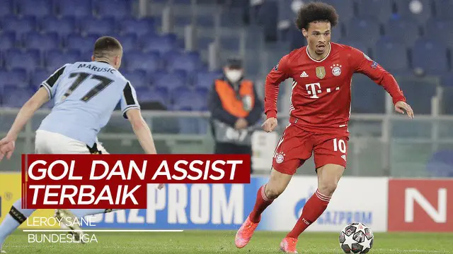 VIDEO: Deretan Gol dan Assist Berkelas dari Pemain Bayern Munchen, Leroy Sane di Bundesliga Musim Ini