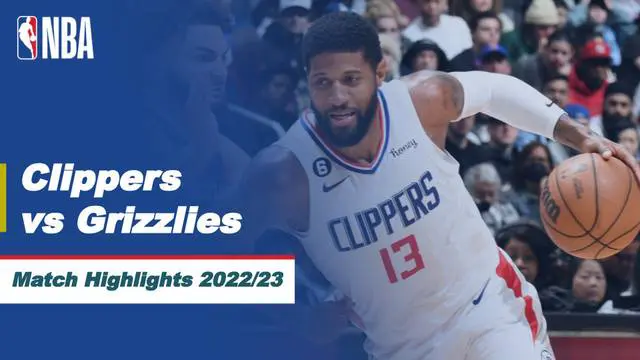 Berita Video, Memphis Grizzlies Telan Kekalahan di Kandang LA Clippers pada Senin (6/3/2023)