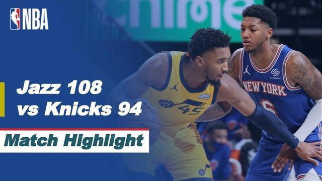 Berita Video Highlights NBA, Utah Jazz Raih Kemenangan Saat Melawan New York Knicks (23/1/2021)