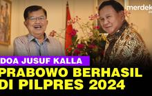VIDEO: Jusuf Kalla Doakan Capres Prabowo Berhasil di Pilpres 2024
