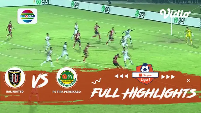 VIDEO: Highlights Liga 1 2019, Bali United Vs Tira Persikabo 0-1