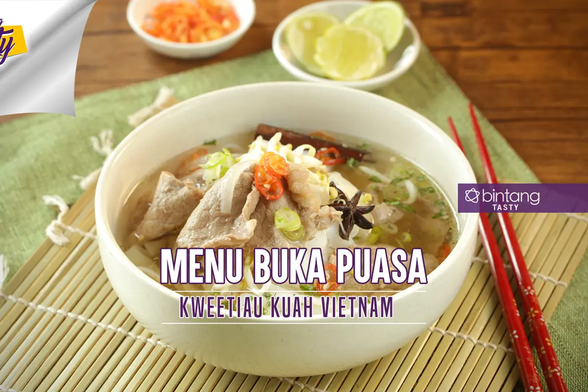 [Bintang] Menu Buka Puasa: Kweetiau Kuah Vietnam