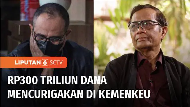VIDEO: Mahfud MD Ungkap Ada Pergerakan Dana Rp 300 T di Kemenkeu, Siapa Saja yang Terlibat?