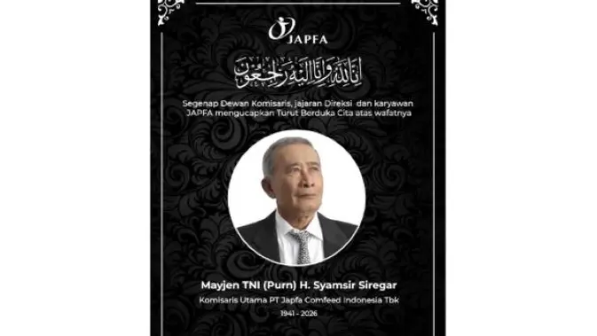 Kabar Duka Industri Perunggasan: Komisaris Utama Japfa Comfeed Indonesia Syamsir Siregar Tutup Usia