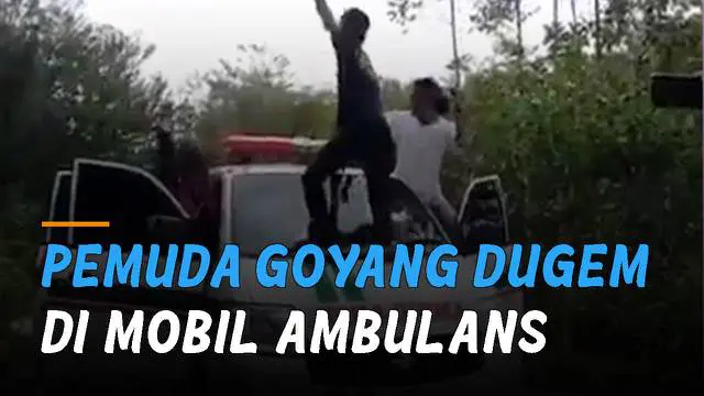 VIDEO: Viral Pemuda Goyang Dugem Di Mobil Ambulans