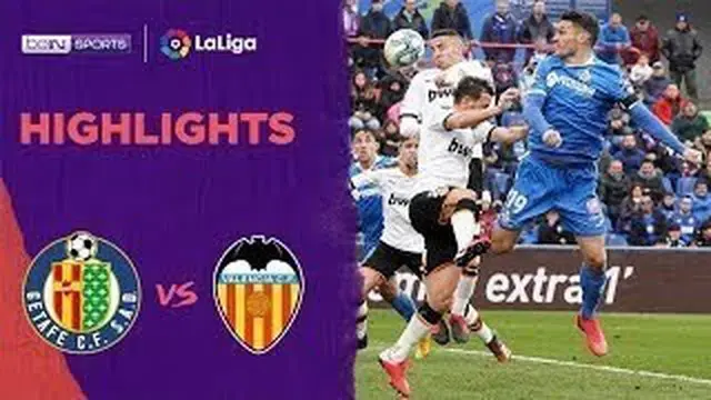 Berita Video Highlights La Liga, Getafe Naik ke Peringkat Tiga Usai Kalahkan Valencia 3-0