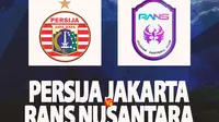 Prediksi Persija Vs RANS Nusantara FC di BRI Liga 1: Tim Tamu Punya Pelatih Baru, Macan Kemayoran Wajib Waspada