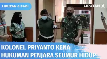 Kasus pembunuhan berencana dua sejoli di Nagreg beberapa waktu silam berbuntut panjang. Kolonel Priyanto dituntut hukuman penjara seumur hidup. Selain itu Hakim Militer juga menjatuhkan hukuman pemecatan sebagai anggota TNI.
