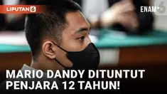 Mario Dandy Dituntut Hukuman 12 Tahun Penjara Atas Keterlibatan di Kasus Penganiayaan David