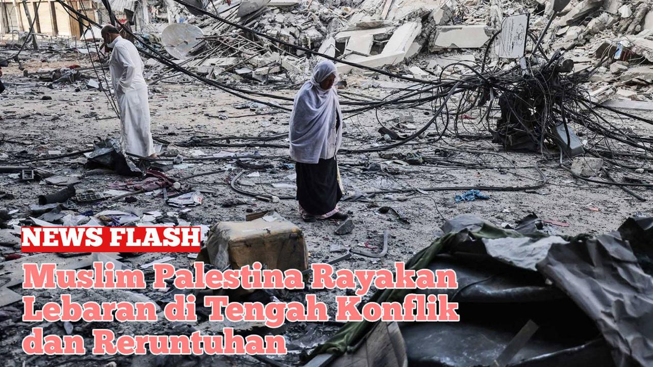 VIDEO : Muslim Palestina Rayakan Lebaran di Tengah Konflik dan Reruntuhan