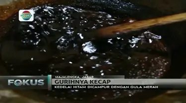 Tanpa menggunakan bahan kimia, membuat kecap tradisional Majalengka memiliki cita rasa yang khas.