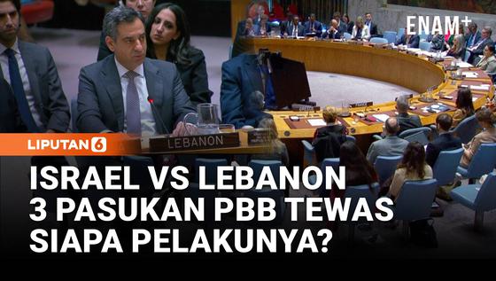 PBB Sebut 3 Pasukan Tewas di Misi Perdamaian Lebanon, Israel atau Lebanon Pelakunya?