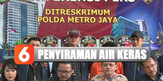 Pelaku Teror Air Keras, Psikolog: Pelaku Sadar Melakukan Tindakan Tersebut