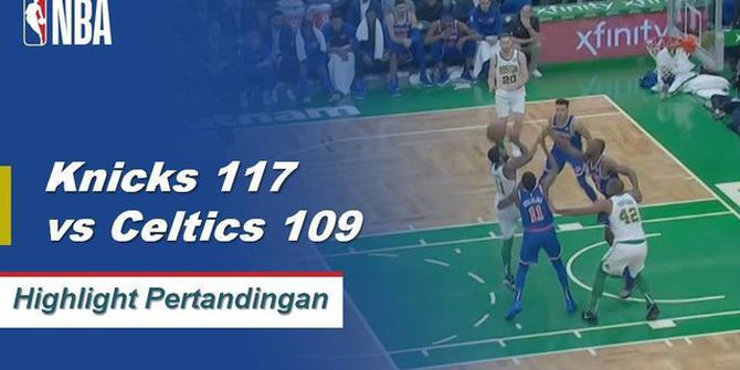 Cuplikan Hasil Pertandingan NBA : Knicks 117 vs Celtics 109
