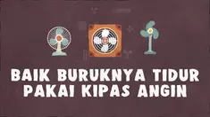 Efek kesehatan menyalakan kipas angin sepanjang malam demi menjaga kesejukan perlu diperhatikan.