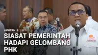 Pemerintah melalui Satgas Mitigasi PHK bersama DPR dan federasi buruh masih memetakan industri yang rawan gelombang pemutusan hubungan kerja (PHK).