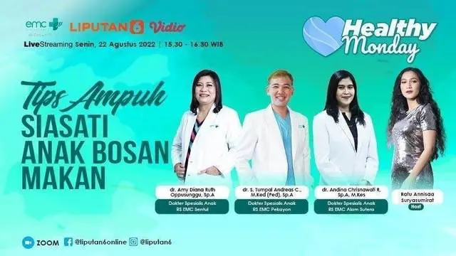 Healthy Monday kali ini membahas tema Tips Ampuh Siasati Anak Bosan Makan dengan narasumber, dr. Amy Diana Ruth Oppusunggu, Sp.A , dr. Andina Chrisnawati R, Sp.A, M.Kes dan dr. S. Tumpal Andreas C., M.Ked (Ped), Sp.A