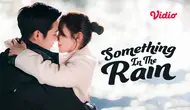 Drama Korea Something in The Rain (Dok. Vidio)