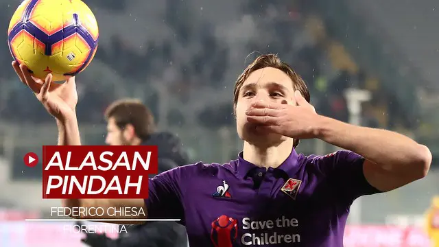 VIDEO: Alasan Federico Chiesa Hijrah ke Juventus dan Tinggalkan Fiorentina