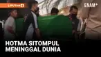 JENAZAH HOTMA SITOMPUL TIBA DIRUMAH DUKA