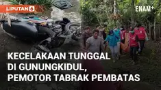 Kecelakaan tunggal terjadi di Pedotan Wetan, Patuk, Gunungkidul. Peristiwa ini terjadi pada Kamis (5/12/2024)