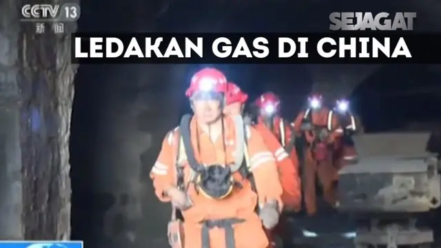 SEJAGAT: Sedikitnya 13 Orang Tewas Pascaledakan Gas di Cina