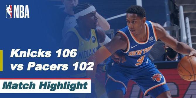 VIDEO: Highlights NBA, New York Knicks Raih Kemenangan Tipis Melawan Indiana Pacers