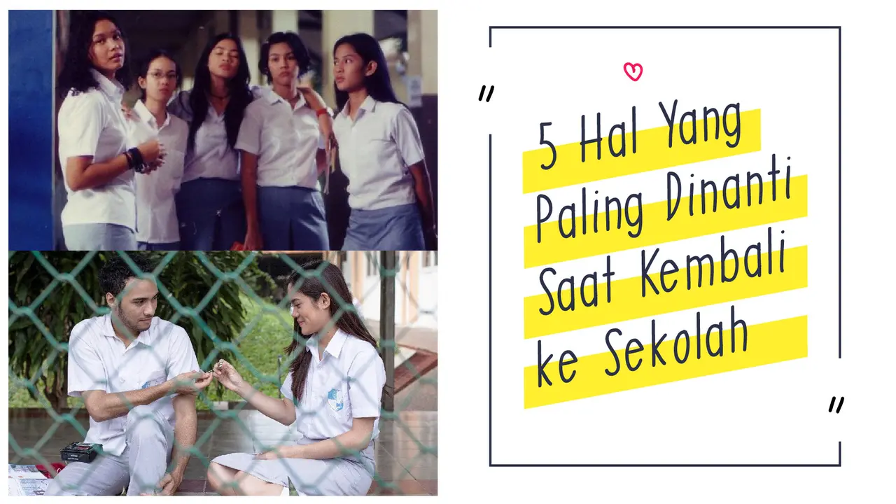 5 Hal yang Dinantikan Saat Masuk Sekolah