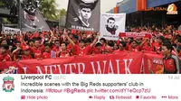 Liverpool Bangga dengan Suporter di Indonesia