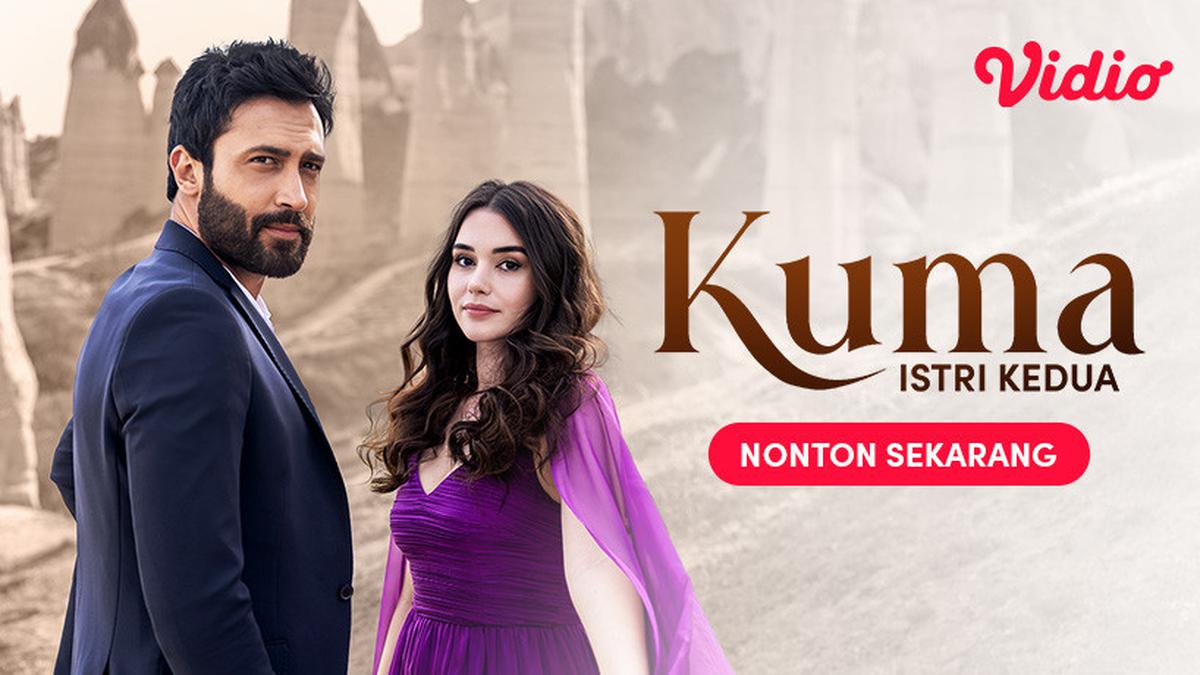 Sinopsis dan Link Nonton Drama Turki Kuma: Istri Kedua di Vidio, Angkat Kisah Poligami Modern