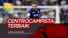 Berita Video Spotlight 5 Gelandang Terbaik Liga Italia Musim 2020/2021 Termasuk Papu Gomez dari Atalanta
