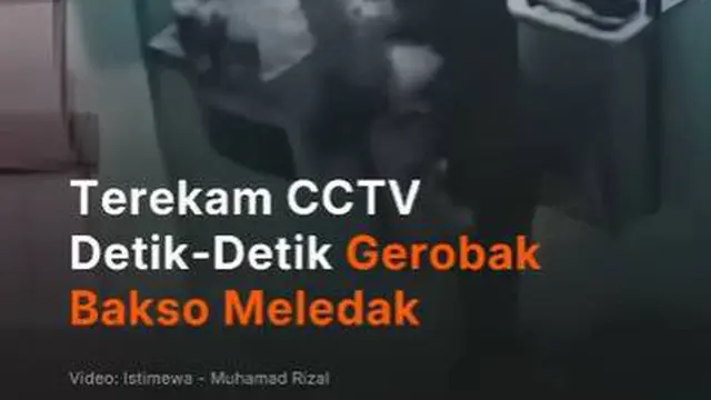 Terekam CCTV Detik-Detik Gerobak Bakso Meledak