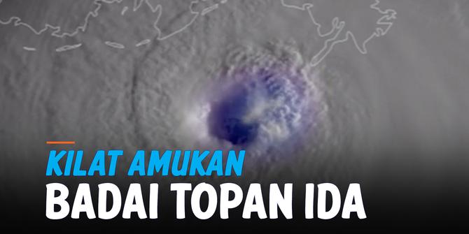 VIDEO: Ngeri, Dahsyatnya Amukan Badai Ida Tampak dari Luar Angkasa!