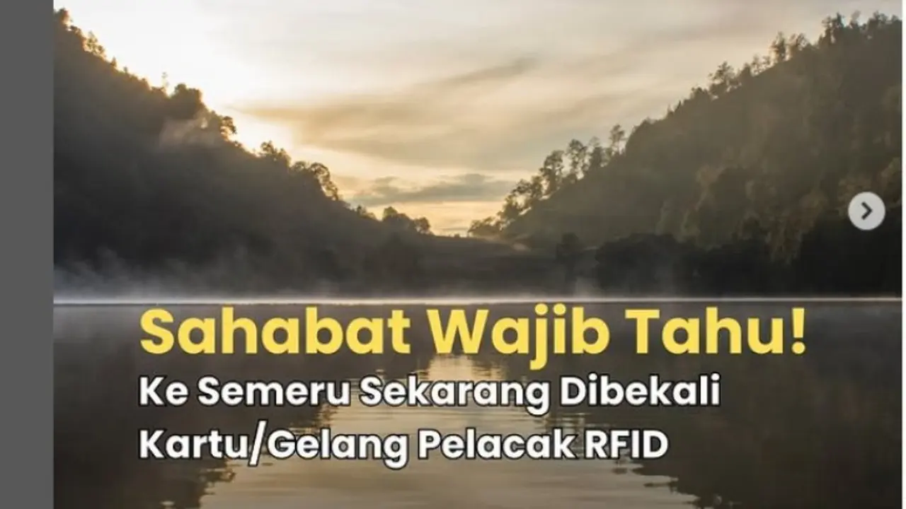Pendaki Gunung Semeru Kini Wajib Pakai Gelang Pelacak dan Kuota Maksimal 200 Orang Per Hari. (dok.Instagram @bbtnbromotenggersemeru/https://www.instagram.com/p/DLpPho6x0ME/)