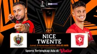 Link Siaran Langsung Liga Europa: Nice vs Twente Pekan Ini di Vidio
